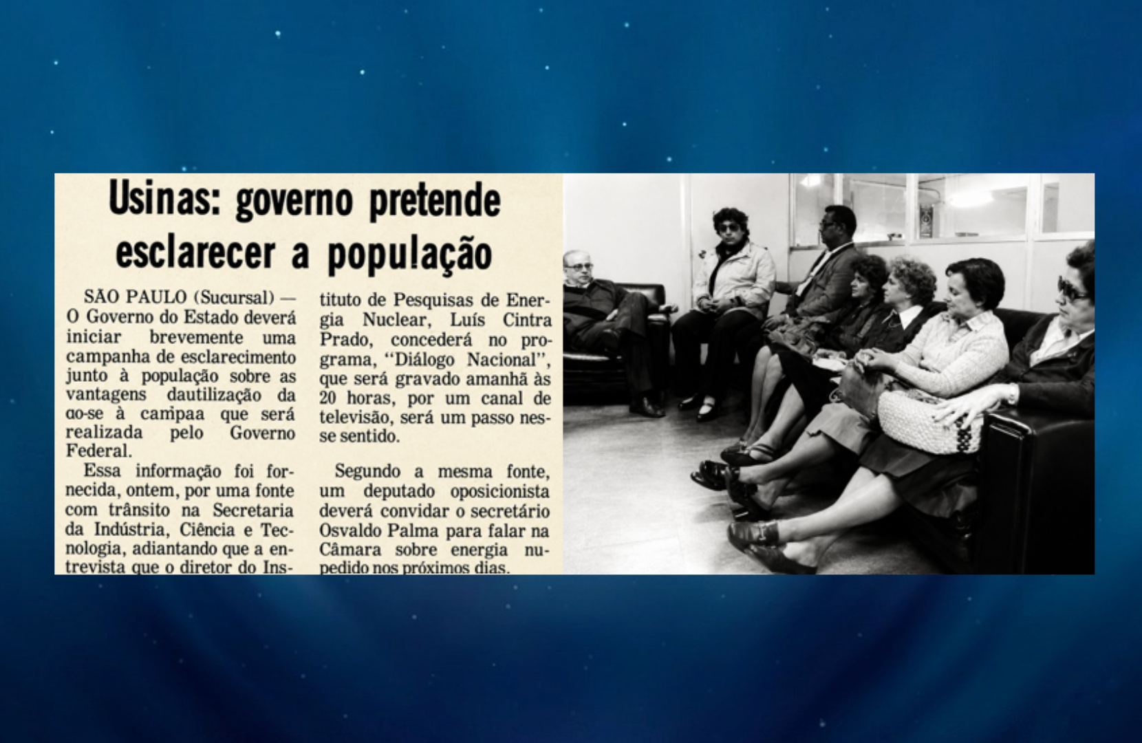 Jornais buscavam escalarecer população sobre importância dos estudos nucleares