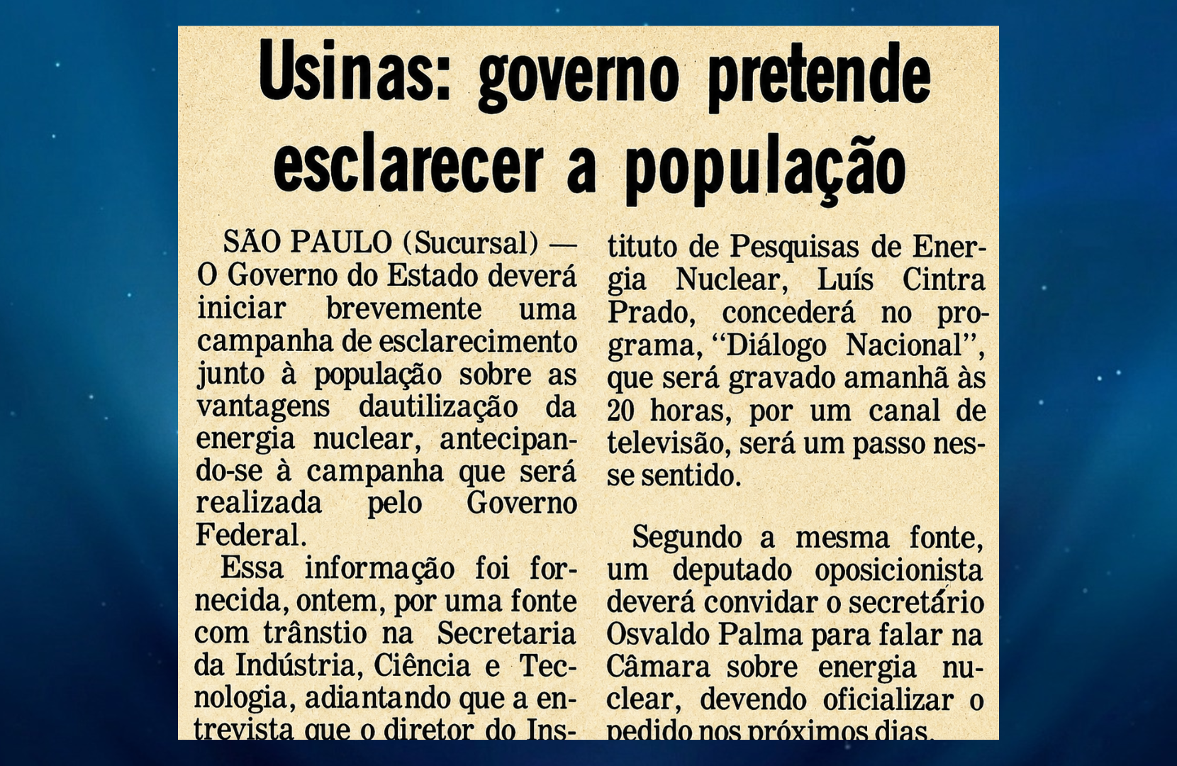 Jornais buscavam esclarecer população sobre estudos nucleares
