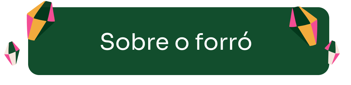 Botão Sobre o Forró
