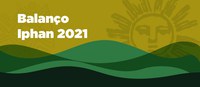 Com R$ 87 milhões investidos, Iphan encerra 2021 com recorde de tombamentos e registro de bens