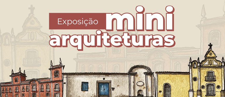 Exposicao_MiniArquiteturas_BannerSite (2).jpg