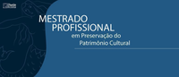 Iphan divulga resultado da primeira etapa do Mestrado Profissional
