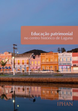 Educação Patrimonial no Centro Histórico de Laguna