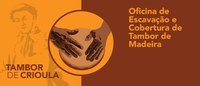Iphan realiza oficina para preservar o Tambor de Crioula do Maranhão