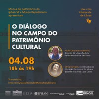 Iphan-SP e Museu Republicano de Itu promovem live sobre Patrimônio Cultural