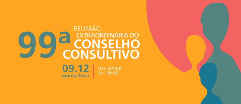 99ª reunião do Conselho Consultivo