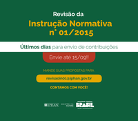 Últimos dias para contribuições ao aprimoramento das normas de licenciamento ambiental do Iphan