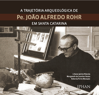 Publicação reúne obra e trajetória de João Alfredo Rohr