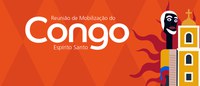 Reuniões de mobilização para registro do Congo do Espírito Santo começam no sábado (9)
