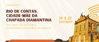 Seminário homenageia os 300 anos da cidade de Rio de Contas (BA)