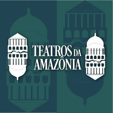 Teatros da Amazônia