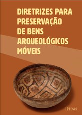 Diretrizes para Preservação de Bens Arqueológicos Móveis