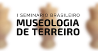 Iphan recebe I Seminário Brasileiro de Museologia de Terreiro, no RJ