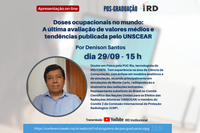 Seminário de Radioproteção e Dosimetria traz como tema doses ocupacionais no mundo, dia 29/09