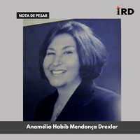 Nota de pesar pelo falecimento da ex-Diretora do IRD Anamélia Habib Mendonça