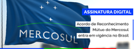 Acordo de Reconhecimento Mútuo do Mercosul entra em vigência no Brasil