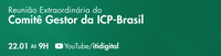 Comitê Gestor da ICP-Brasil realiza primeira reunião do ano