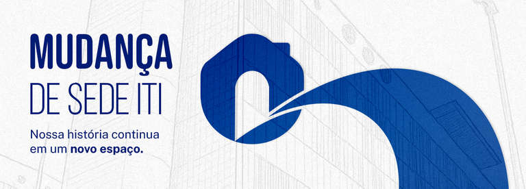 ITI_Site-Banner_Mudança-de-Sede_1280x460px_v1.png