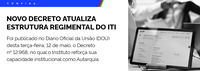 Decreto atualiza Estrutura Regimental do ITI e reforça capacidade institucional da Autarquia