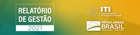 Disponibilizado Relatório de Gestão de 2021 do ITI