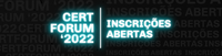 Inscrições abertas para o CertForum 2022