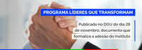 ITI adere ao Programa Líderes que Transformam