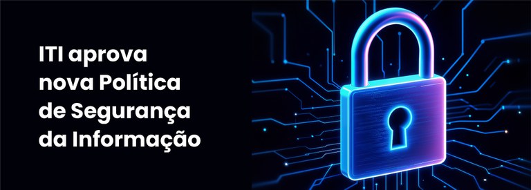 Nova Política de Segurança da Informação banner.jpg