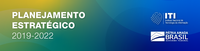 ITI aprova revisão do Planejamento Estratégico 2019-2022 referente ao exercício de 2020
