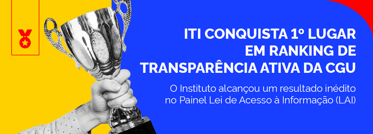 ITI_Tranparencia-Ativa-CGU_2025_Banner-Site_1280x460_v1.png