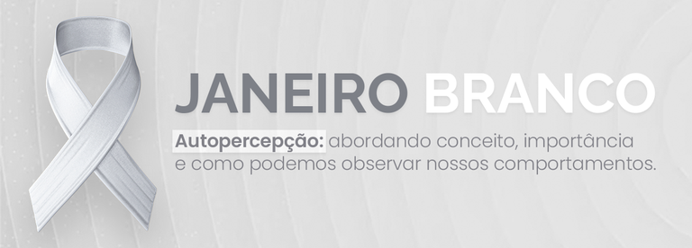 Janeiro-Branco_Banner_Autopercepção_v1.png