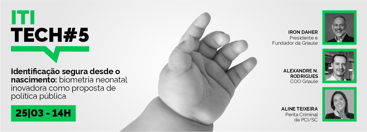 ITI Tech #5: Identificação segura desde o nascimento