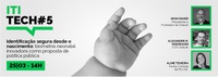 ITI Tech #5: Identificação segura desde o nascimento