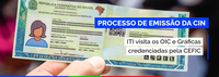 ITI visita os OIC e Gráficas credenciadas pela CEFIC