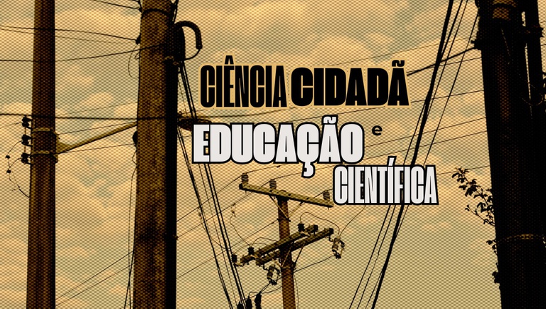 Registration Open for the Extension Course “Citizen Science and Science Education: Dialogues for the Promotion of Socio-Environmental Justice”