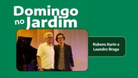 “Taiguara, your dream is not over” with Rubens Kurin and Leandro Braga on Sunday in the Garden