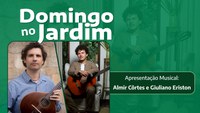 Almir Côrtes invites Giuliano Eriston on Sunday in the Garden