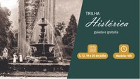 July is the month of the Historical Trail at the Rio de Janeiro Botanical Garden