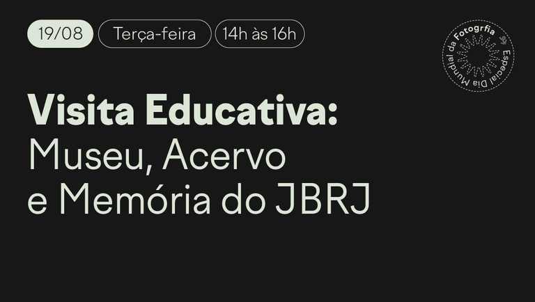 Bannersite_MJBVisitaEducativaMuseuAcervoeMemriadoJBRJ.png