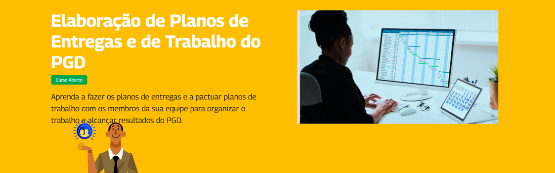 Elaboração de planos de entregas e de trabalho do PGD
