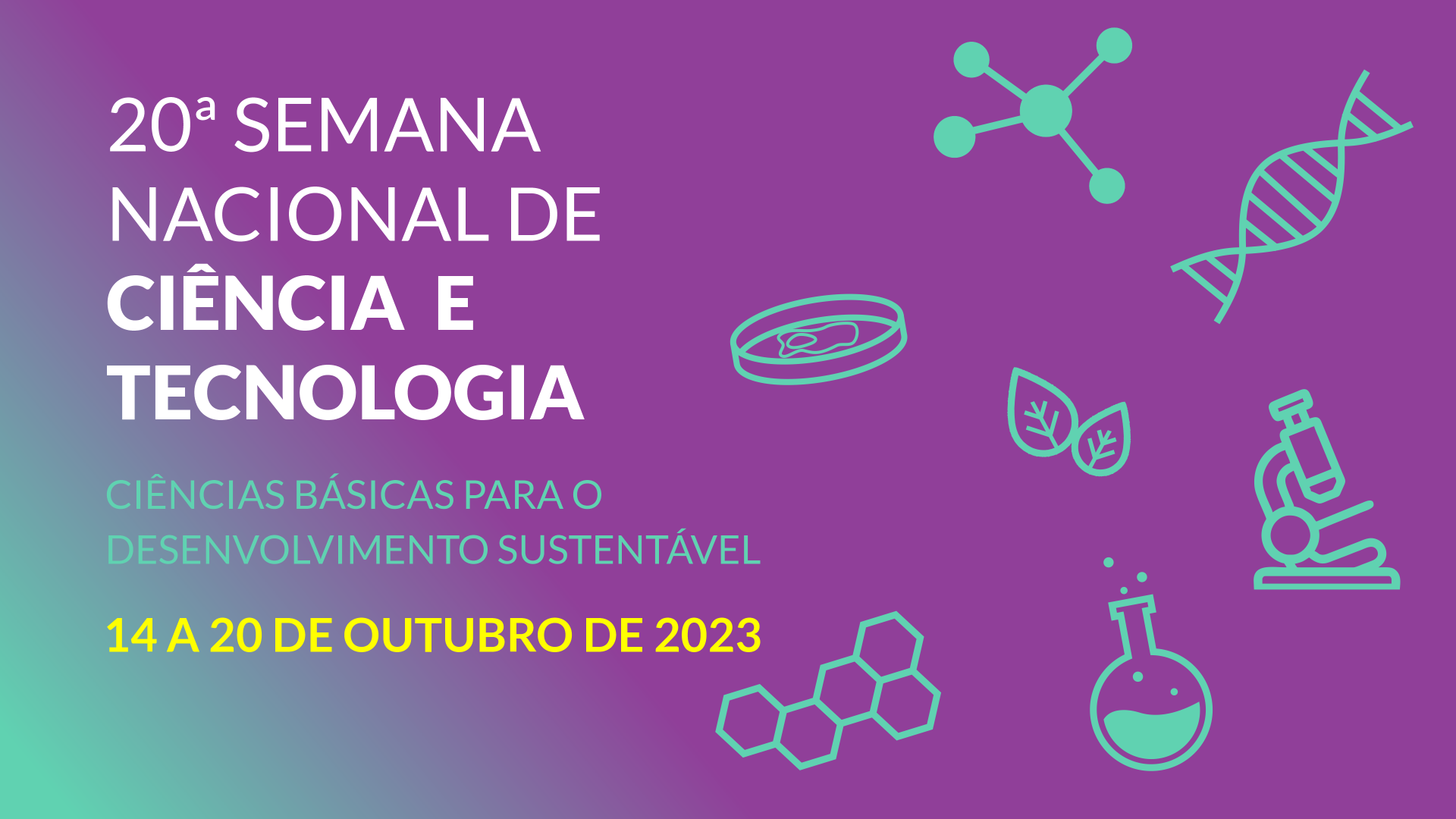 20ª Semana Nacional de Ciência e Tecnologia no Jardim Botânico do Rio de Janeiro