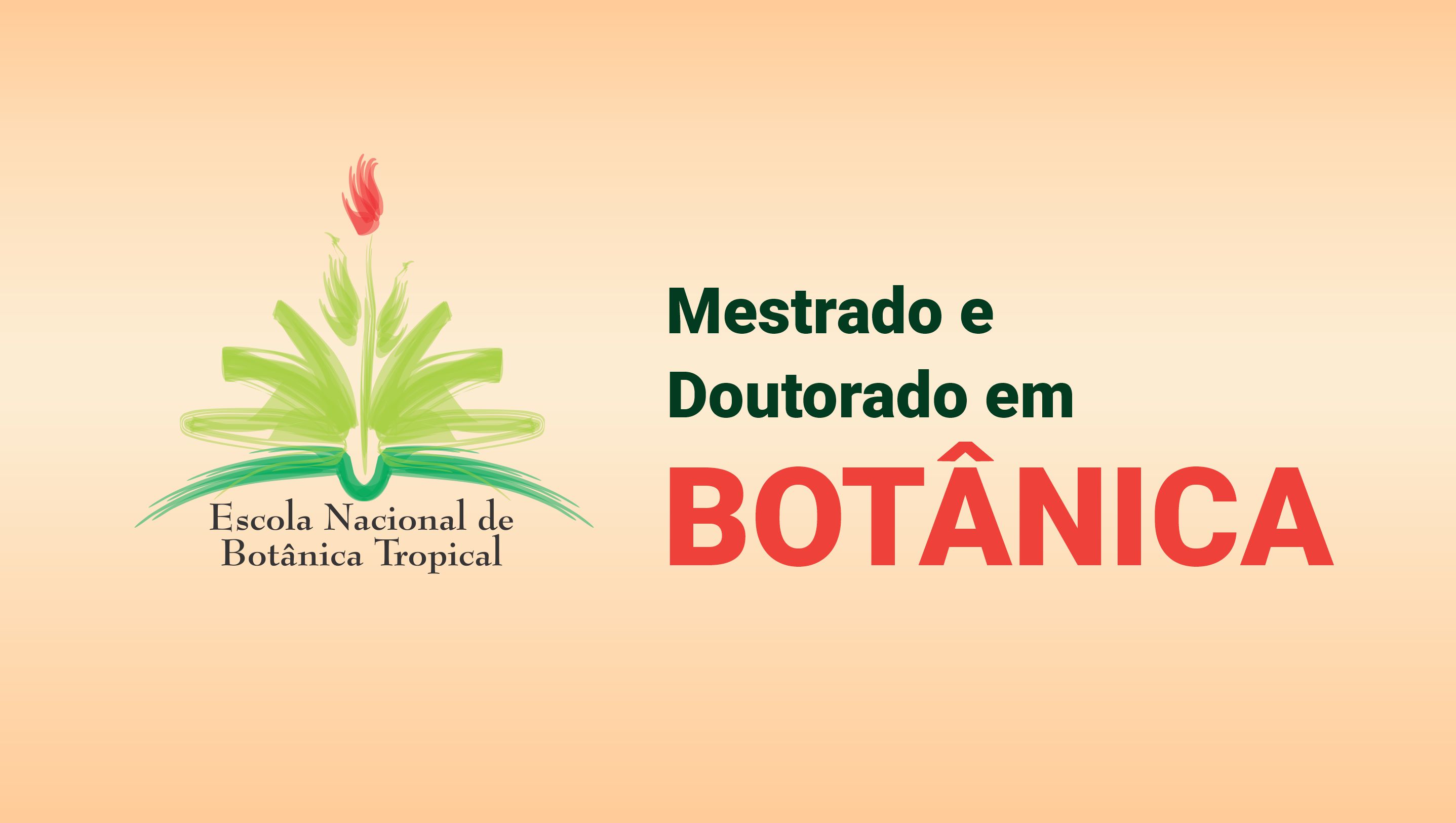 Abertas as inscrições para mestrado e doutorado em Botânica no Jardim Botânico do Rio de Janeiro