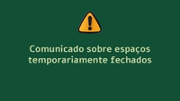 Comunicado sobre espaços temporariamente fechados no JBRJ