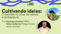 Grande Sertão: Veredas é tema de leitura dramatizada no Jardim Botânico do Rio na Semana do Cerrado