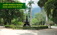 Jardim Botânico do Rio fechado nesta sexta-feira (9)