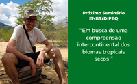Kyle G. Dexter, professor associado da Escola de Geociências da Universidade de Edimburgo, é o convidado dos Seminários Científicos nesta sexta (11/11)