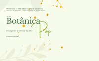 Lançada Botânica Pop, revista de divulgação científica dedicada à biologia vegetal e áreas afins