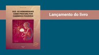 Livro que propõe olhar humanista sobre o SUS lançado no Jardim Botânico do Rio de Janeiro