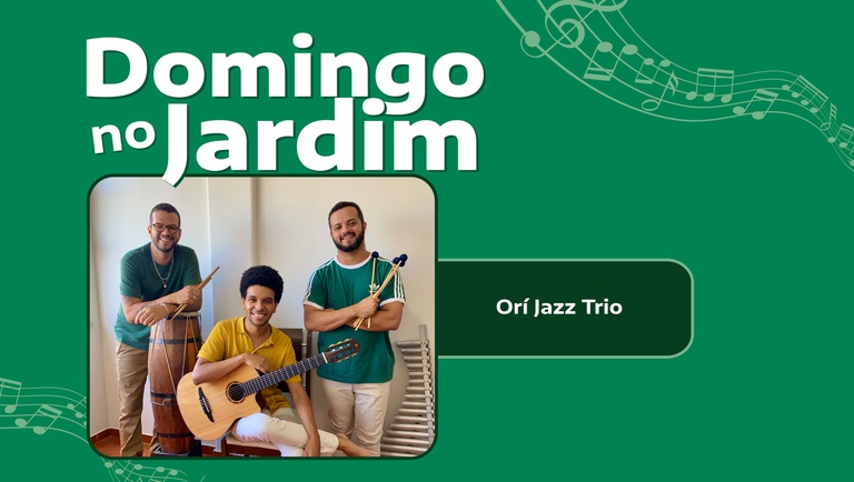 Banner Orí Jazz Trio Domingo no Jardim