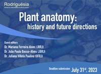 Rodriguésia faz chamada para volume especial “Anatomia vegetal: história e direções futuras”