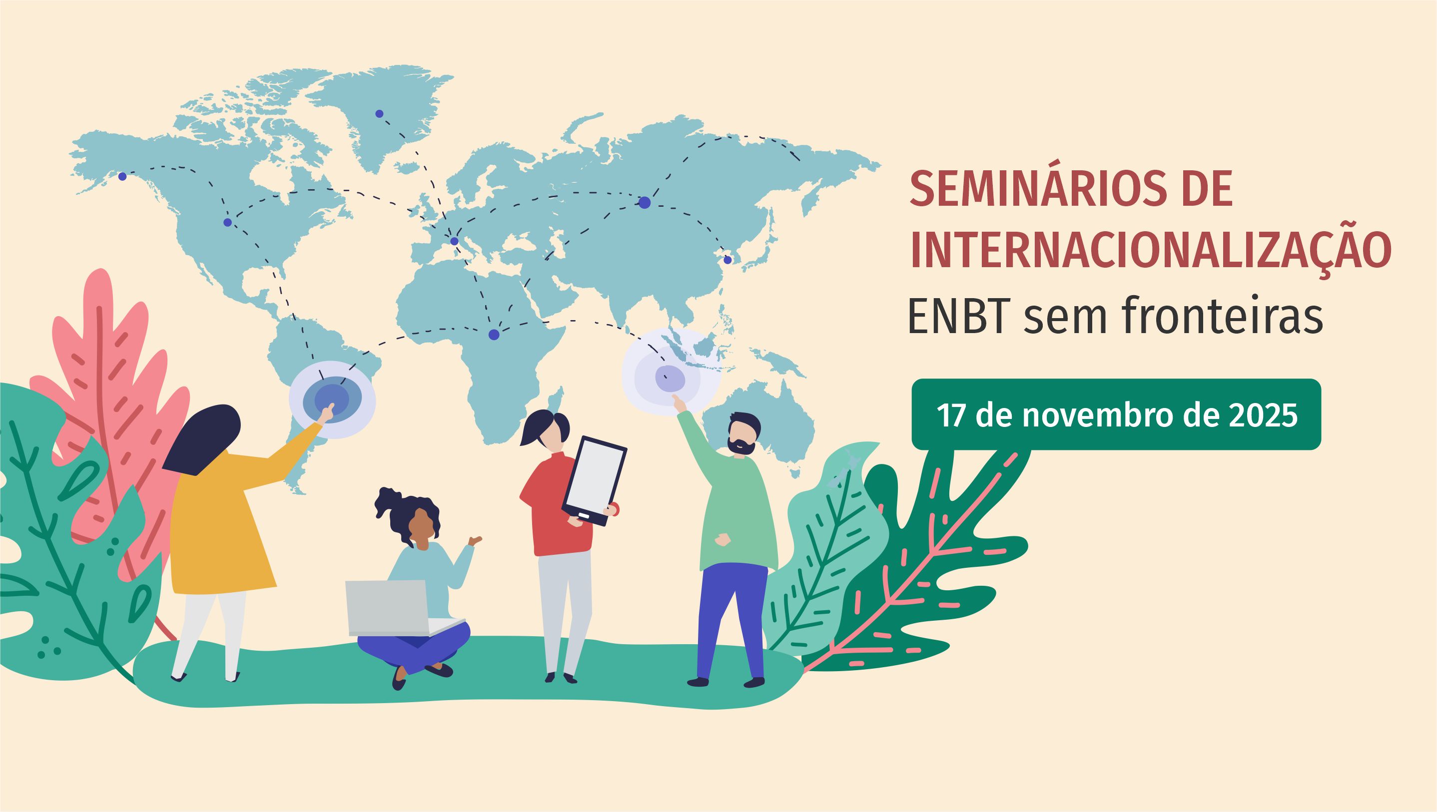 Seminário de Internacionalização ENBT Sem Fronteiras